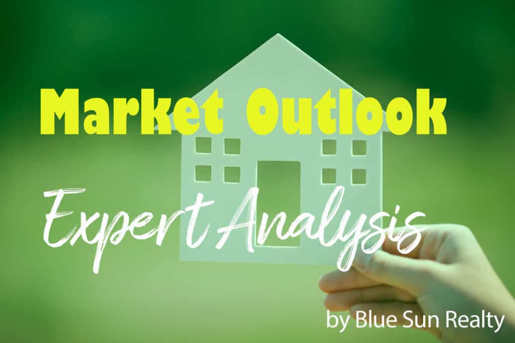 Real Estate Market Outlook and Expert Analysis - Blue Sun Realty